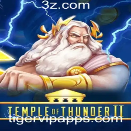 Descubra Temple of Thunder II e o Poder do Tigervip App